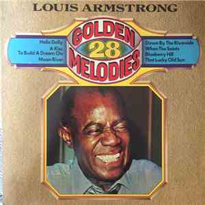 Louis Armstrong - 28 Golden Melodies flac album