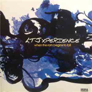 LTJ Xperience - When The Rain Begins To Fall flac album