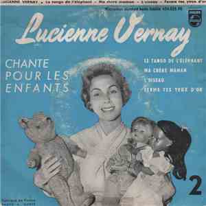 Lucienne Vernay - Lucienne Vernay Chante Pour Les Enfants flac album