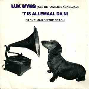 Luk Wyns (Als De Familie Backeljau) - 'T Is Allemaal Da Ni flac album