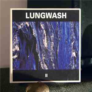 Lungwash - II flac album