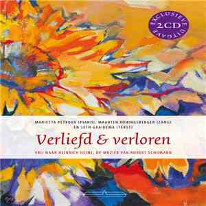 Maarten Koningsberger, Marietta Petkova • Seth Gaaikema • Robert Schumann - Verliefd & Verloren flac album