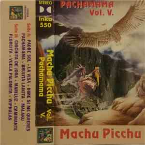 Machu Picchu - Pachamama Vol. V flac album