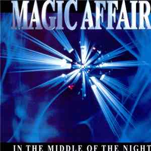 Magic Affair - In The Middle Of The Night flac album