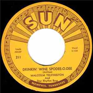 Malcolm Yelvington And Star Rhythm Boys - Drinkin' Wine Spodee-O-Dee / Just Rolling Along flac album