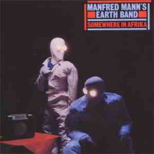 Manfred Mann's Earth Band - Somewhere In Afrika flac album