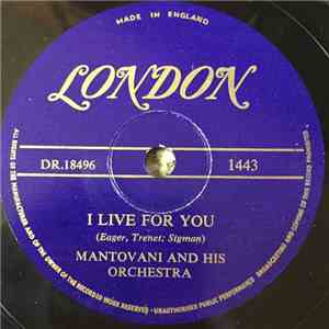 Mantovani And His Orchestra - I Live For You / Luxembourg Polka flac album