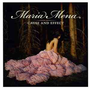 Maria Mena - Cause And Effect flac album