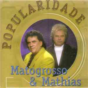 Matogrosso & Mathias - Popularidade flac album