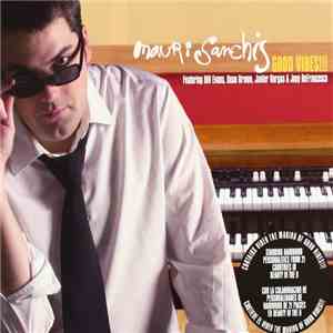 Mauri Sanchis - Good Vibes!!! flac album