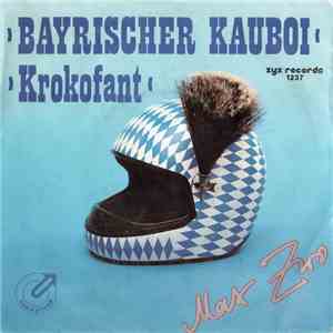 Max Zwo - Bayrischer Kauboi flac album