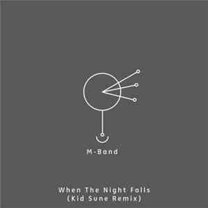 M-Band - When The Night Falls (Kid Sune Remix) flac album