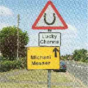 Michael Messer - Lucky Charms flac album