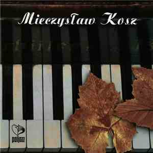 Mieczysław Kosz - Mieczysław Kosz flac album