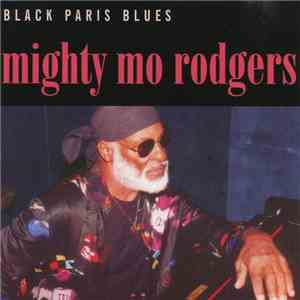Mighty Mo Rodgers - Black Paris Blues flac album