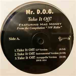 Mr. D.O.G. / NW Ridin' - Take It Off! flac album