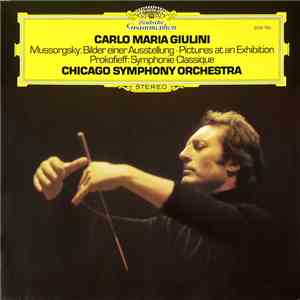 Mussorgsky / Prokofieff, Chicago Symphony Orchestra · Carlo Maria Giulini - Bilder Einer Ausstellung / Symphonie Classique flac album
