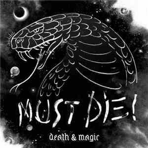 Must Die! - Death & Magic flac album