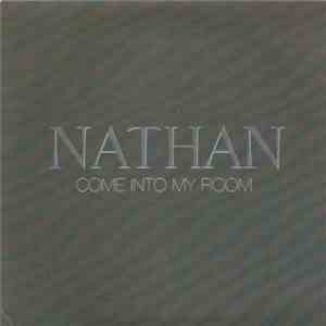 Nathan - Come Into My Room flac album