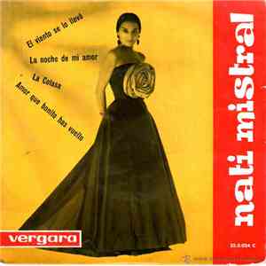 Nati Mistral - El Viento Se Lo Llevó / La Noche De Mi Amor / La Colasa / Amor Que Bonito Has Vuelto flac album