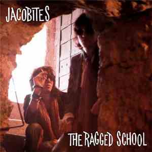 Nikki Sudden & Dave Kusworth, The Jacobites - The Ragged School flac album