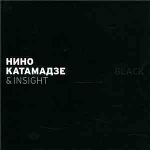 Нино Катамадзе & Insight - Black flac album