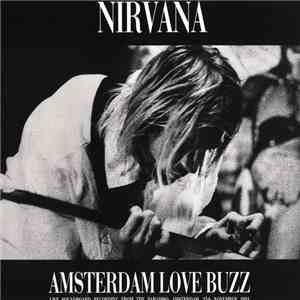 Nirvana - Amsterdam Love Buzz flac album