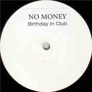 No Money  - Birthday In Club flac album