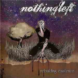 Nothingleft - Rebuilding Existence flac album