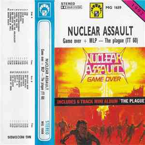Nuclear Assault - Game Over + MLP - The Plague flac album