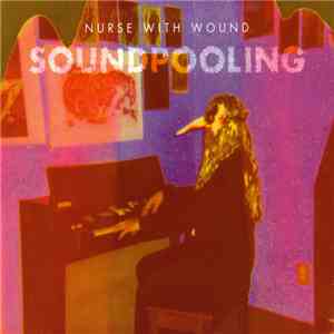 Nurse With Wound - Soundpooling flac album
