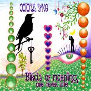 Octopus Syng - Birds Of Morning Are Never Late flac album