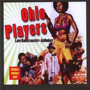 Ohio Players - Love Rollercoaster: Anthology flac album