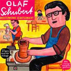 Olaf Schubert - Meisterwerke Selbstgemacht flac album