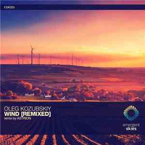 Oleg Kozubskiy - Wind (Remixed) flac album