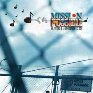 Olive Oil x Ill-Bosstino x B.I.G. Joe - Mission Possible flac album