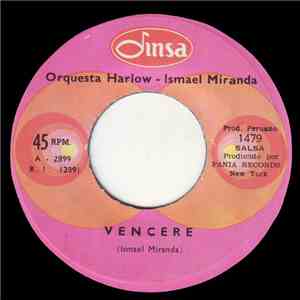 Orchestra Harlow & Ismael Miranda - Venceré / Señor Botánico flac album