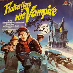Othmar Franz Lang - Flattertiere Wie Vampire flac album