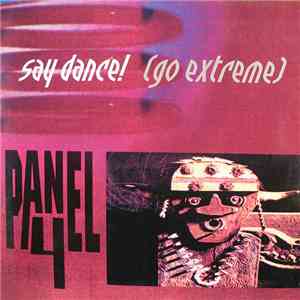 Panel 4 - Say Dance! (Go Extreme) flac album
