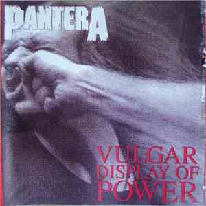 Pantera - Vulgar Display Of Power flac album