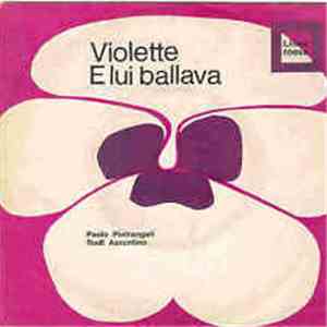 Paolo Pietrangeli - Michele L. Straniero / Rudi Assuntino - Violette / E Lui Ballava flac album