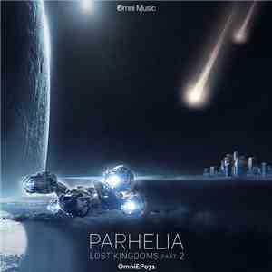 Parhelia - Lost Kingdoms EP Part 2 flac album