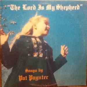 Pat Paynter - "The Lord Is My Shepherd" Songs By Pat Paynter flac album