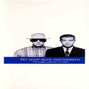 Pet Shop Boys - Videography (The Singles Collection On Video) flac album
