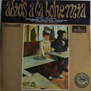 Pio Baroja, Pablo Sorozábal, Teresa Berganza, Manuel Ausensi, Víctor De Narke, Orquesta Sinfónica - Adiós A La Bohemia flac album