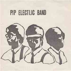 Pip Electlic Band - Pip Electlic Band flac album