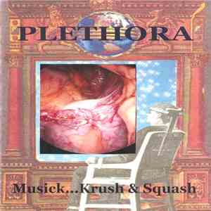 Plethora - Musick...Krush & Squash flac album