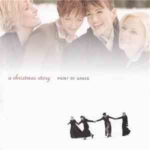 Point Of Grace - A Christmas Story flac album