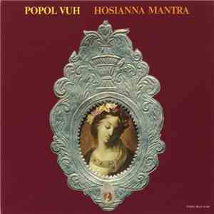Popol Vuh - Hosianna Mantra flac album