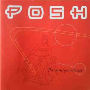 Posh - In Vanity We Trust flac album